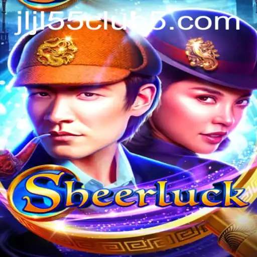 Discovering Sheerluck: The Thrilling Adventure Game Taking the Jljl55 Club by Storm