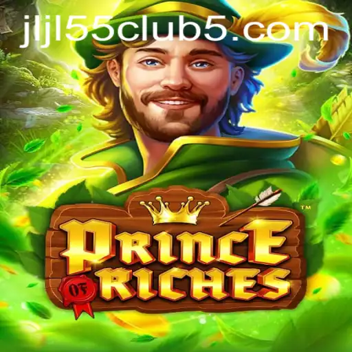 Discover the Exciting World of PrinceOfRiches and Jljl55 Club