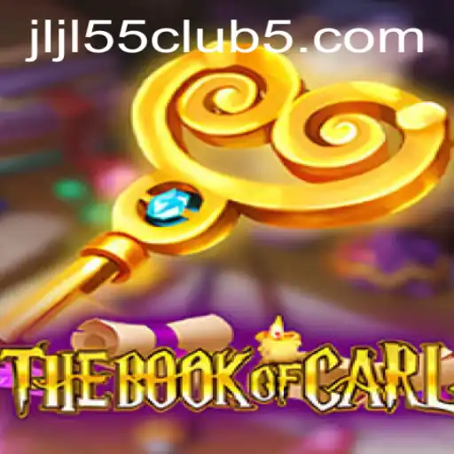 Exploring TheBookofCarl: A Dive into Game Mechanics and Strategy in Jljl55 Club